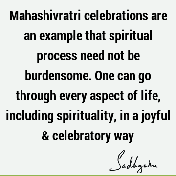 spiritual process Quotes : Lord Shiva Quote