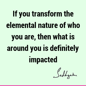 Transformation Quotes : mysticism Quote
