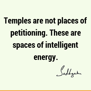 intelligence Quotes : Short, energy Quote