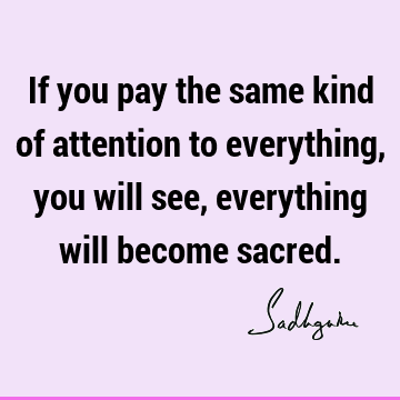 attention Quotes : Short, spirituality Quote