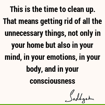 body Quotes : consciousness Quote