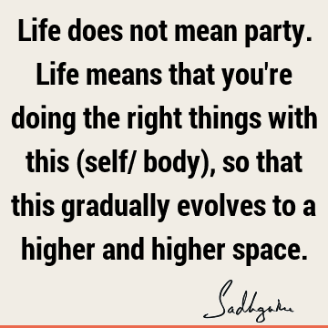 spirituality Quotes : Life Quote