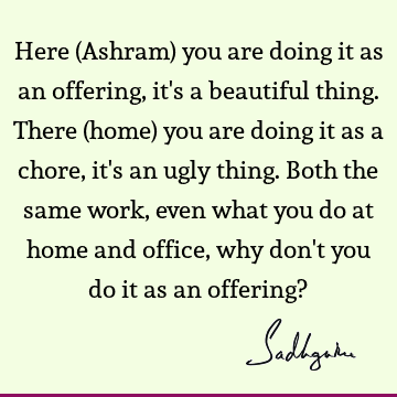 perspective Quotes : Work, joy Quote