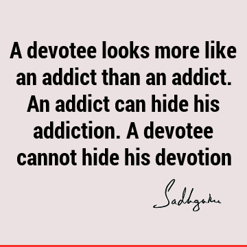 devotion Quotes :  Quote