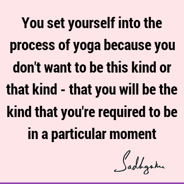 yoga Quotes :  Quote
