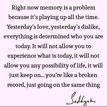 possibility Quotes : Life, experience Quote