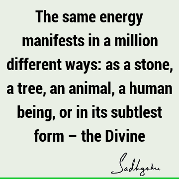 energy Quotes :  Quote