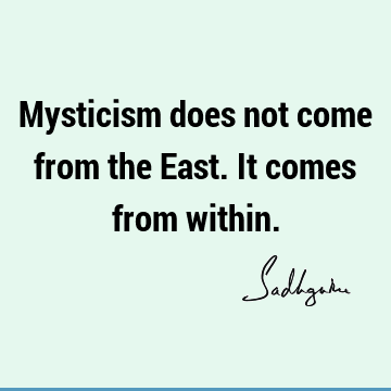 mysticism Quotes : Short Quote