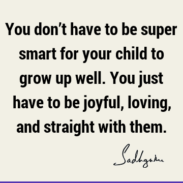 joy Quotes : children Quote