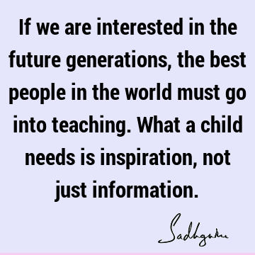 children Quotes : Education Quote