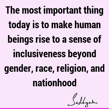 inclusiveness Quotes :  Quote