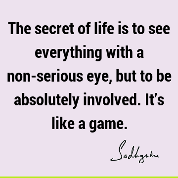 involvement Quotes : Life, mysticism Quote