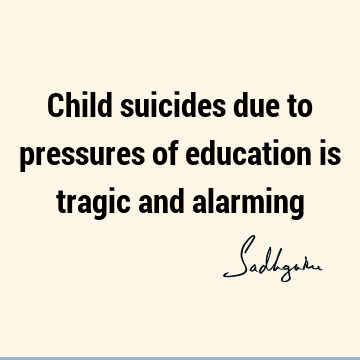 children Quotes : Education, Short Quote