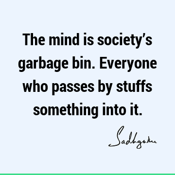 mind Quotes : Short, society Quote