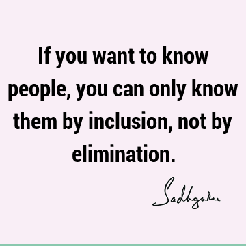 people Quotes : Short, inclusiveness Quote