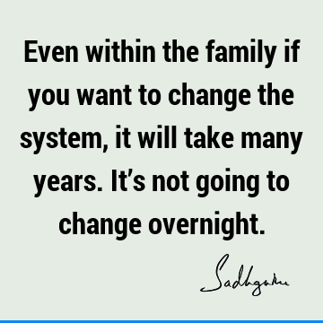 Change Quotes : Quote