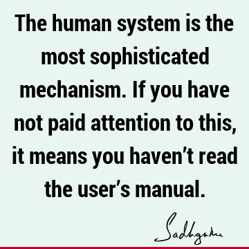 attention Quotes : being human Quote