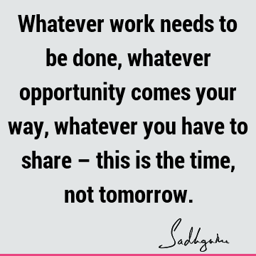 Work Quotes : Time Quote