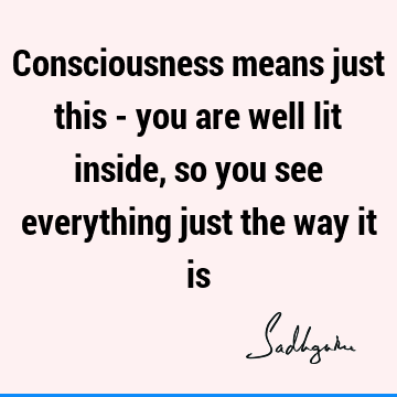 perspective Quotes : consciousness Quote