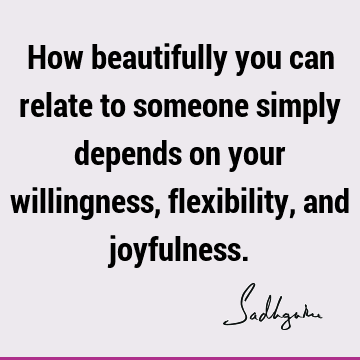 joy Quotes : willingness Quote