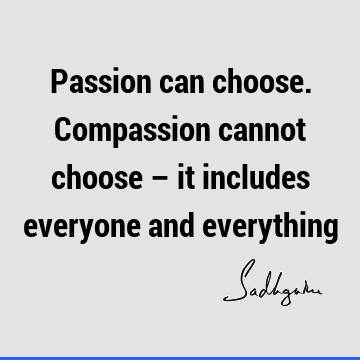 compassion Quotes : Short, inclusiveness Quote