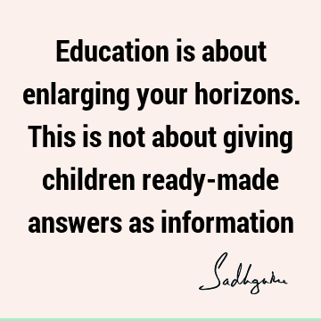 children Quotes : Education Quote