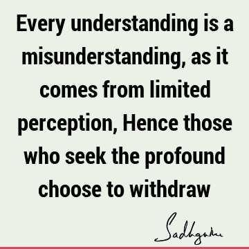 perception Quotes : understanding Quote