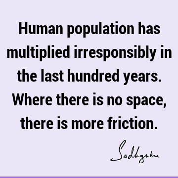 responsibility Quotes : humanity Quote