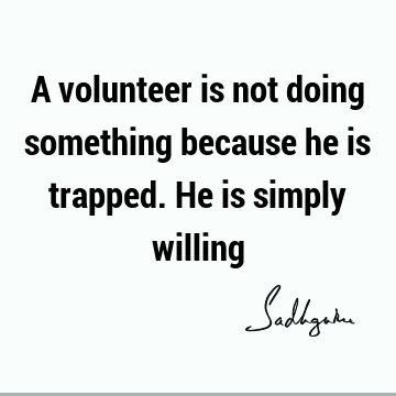willingness Quotes : Short Quote