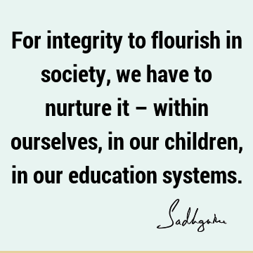 children Quotes : Education, society Quote