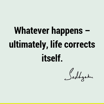 Wisdom Quotes : Life, mysticism Quote