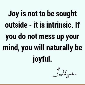 mind Quotes : joy Quote