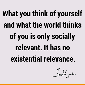 existence Quotes : Short Quote