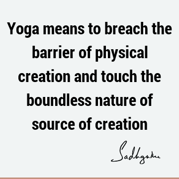 creation Quotes : yoga Quote