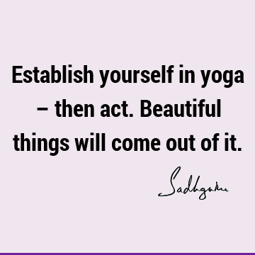 action Quotes : Short, Success, yoga Quote