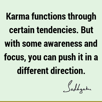 karma Quotes : awareness Quote