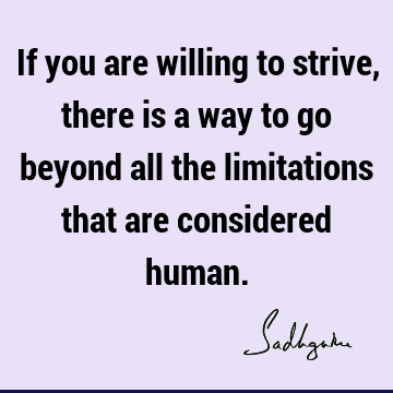 spirituality Quotes : limitation, willingness Quote