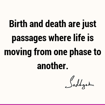 Death Quotes : Life, mysticism Quote