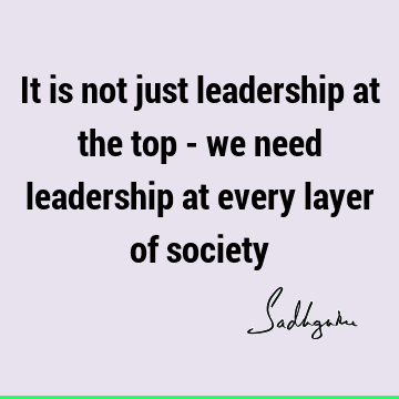 society Quotes : Leadership, Short Quote