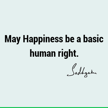 One liners Quotes : Happiness, Short Quote