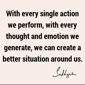 action Quotes : emotion, thought Quote