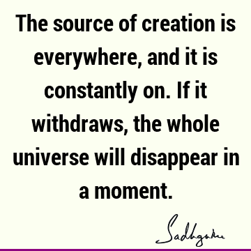 creation Quotes :  Quote
