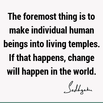 world Quotes : Change, Transformation Quote