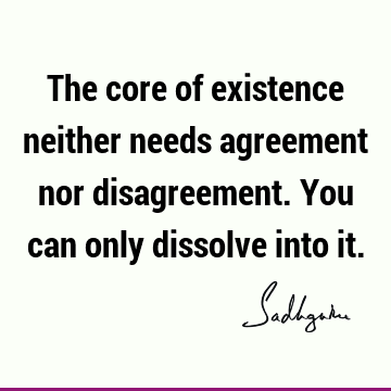existence Quotes :  Quote