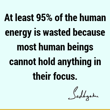 energy Quotes :  Quote