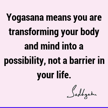 body-mind Quotes : yoga Quote