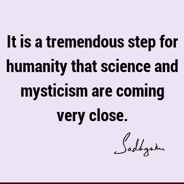 mysticism Quotes : Short Quote