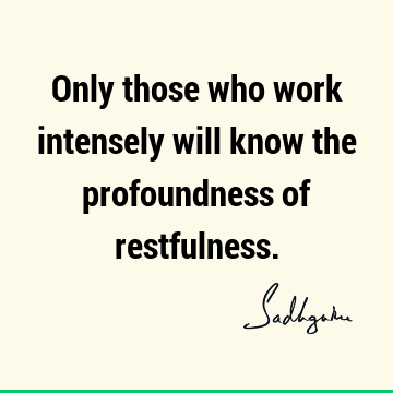 Work Quotes : Short Quote
