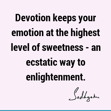 devotion Quotes : Short, emotion Quote