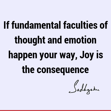 thought Quotes : emotion, joy Quote